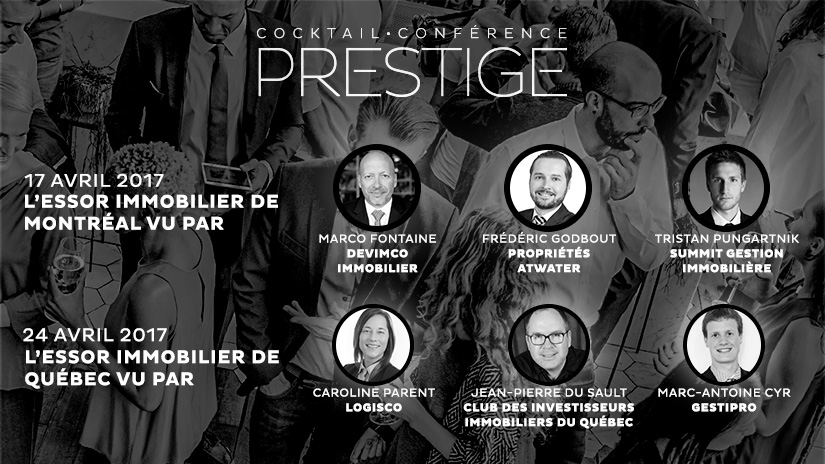 Cocktails-conférences Prestige: l’essor immobilier à Montréal et Québec