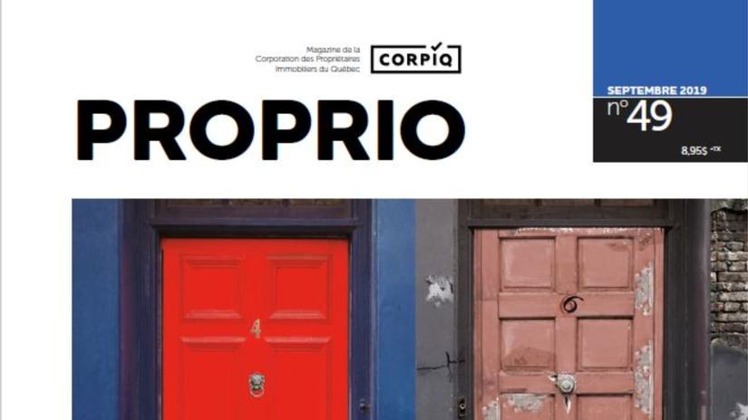 Le nouveau Magazine Proprio de la CORPIQ vient de paraître.