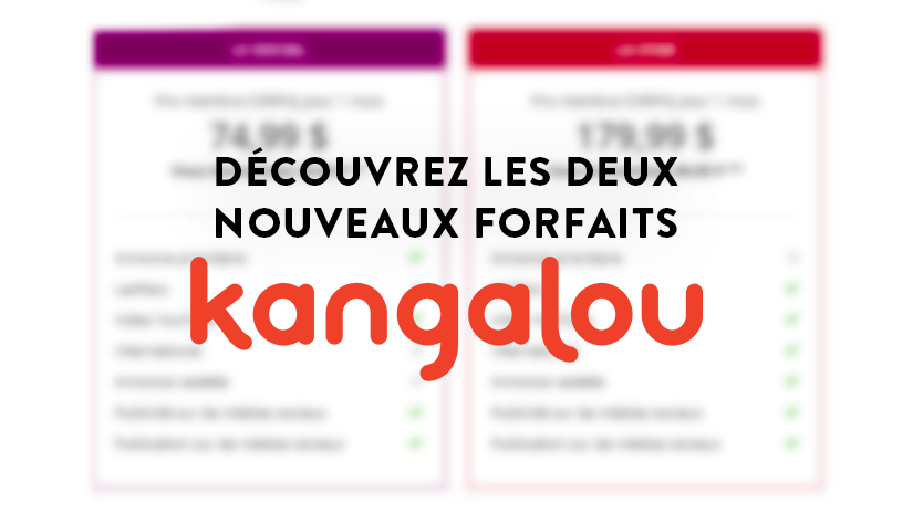 Découvrez en primeur les nouveaux forfaits Kangalou