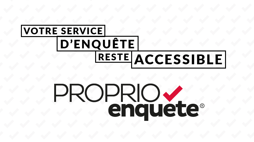 Your ProprioEnquête® pre-Rental service remains accessible