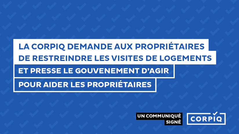 La CORPIQ demande au gouvernement d'agir pour aider les propriétaires