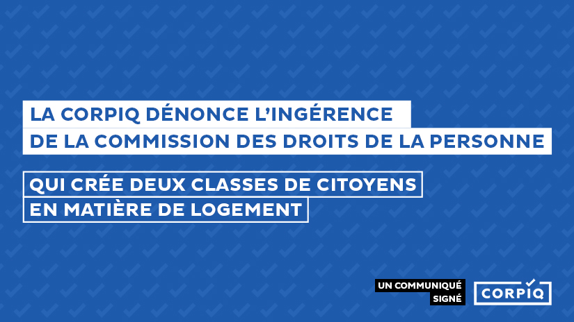 La CORPIQ dénonce l’ingérence de la Commission des droits de la personne