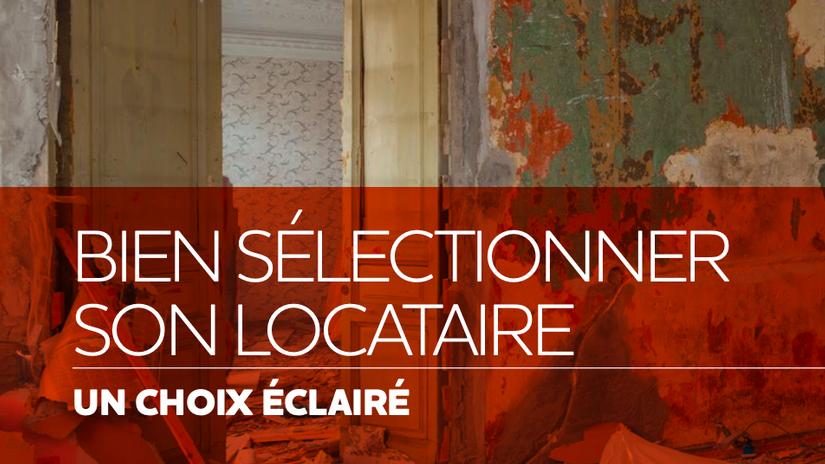 Bien sélectionner son locataire : un choix éclairé