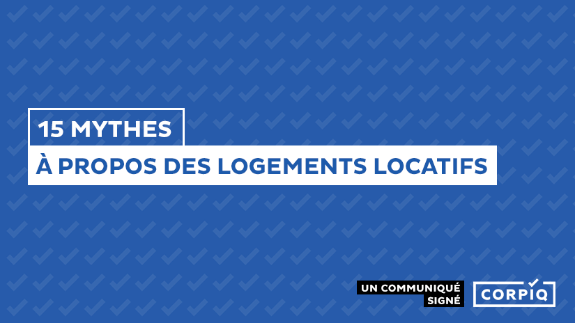 15 mythes à propos des logements locatifs