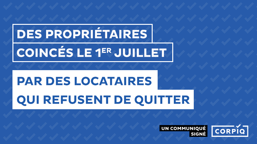 Des propriétaires coincés le 1er juillet par des locataires qui refusent de quitter