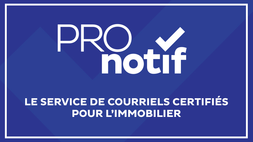 En 2021, utilisez l’outil ProNotif pour l’envoi de vos courriers recommandés.