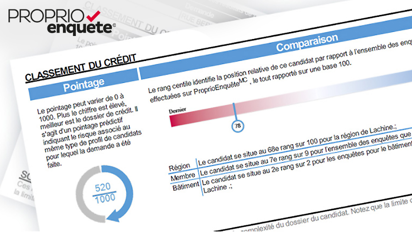 The content of the ProprioEnquête® report makes it superior to anything on the market