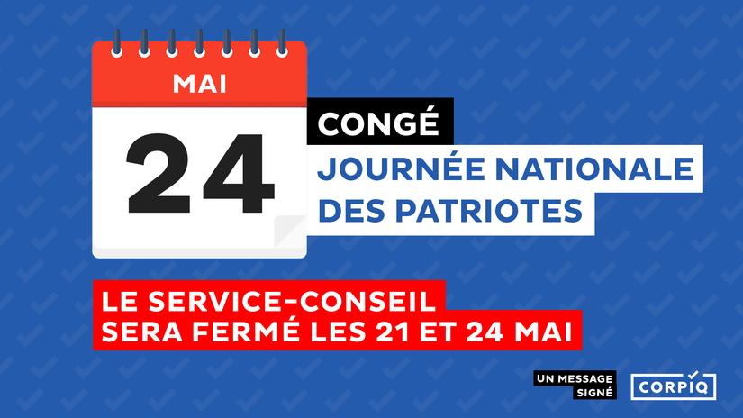 Jour férié - Le service-conseil sera fermé les 21 et 24 mai