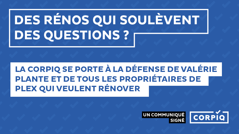 La CORPIQ défend Valérie Plante et les propriétaires de plex qui veulent rénover