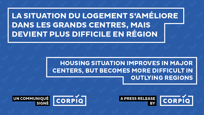 La situation du logement s’améliore dans les grands centres, mais devient plus difficile en région