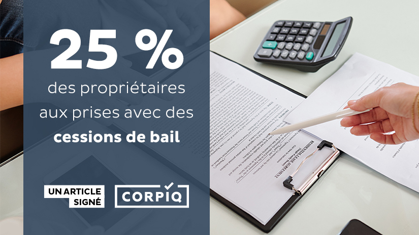 25 % des propriétaires aux prises avec des cessions de bail