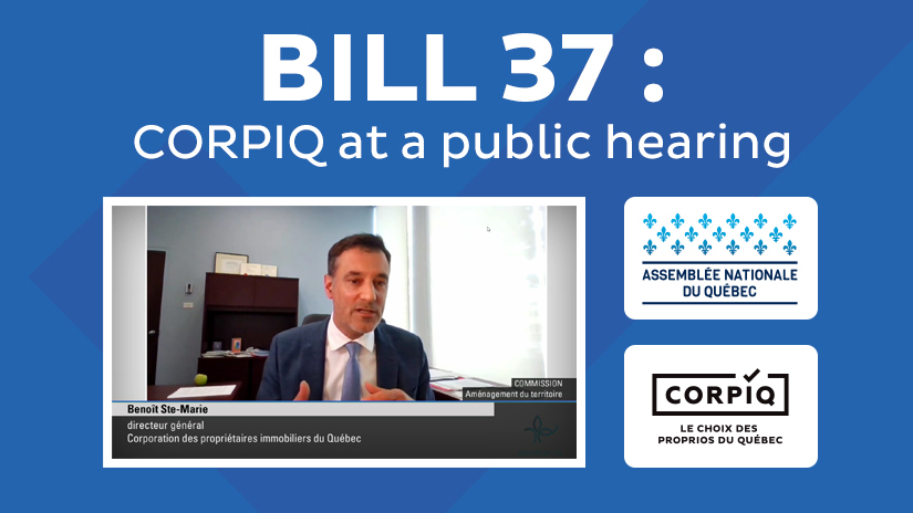 Bill 37: CORPIQ at a public hearing