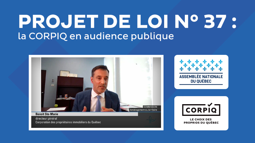 Projet de loi 37 : la CORPIQ en audience publique