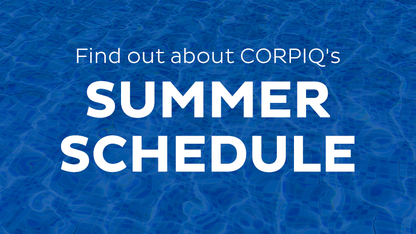 Find out about CORPIQ's summer schedule