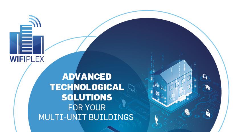 Wifiplex : Advanced technological solutions for your multi-unit buildings