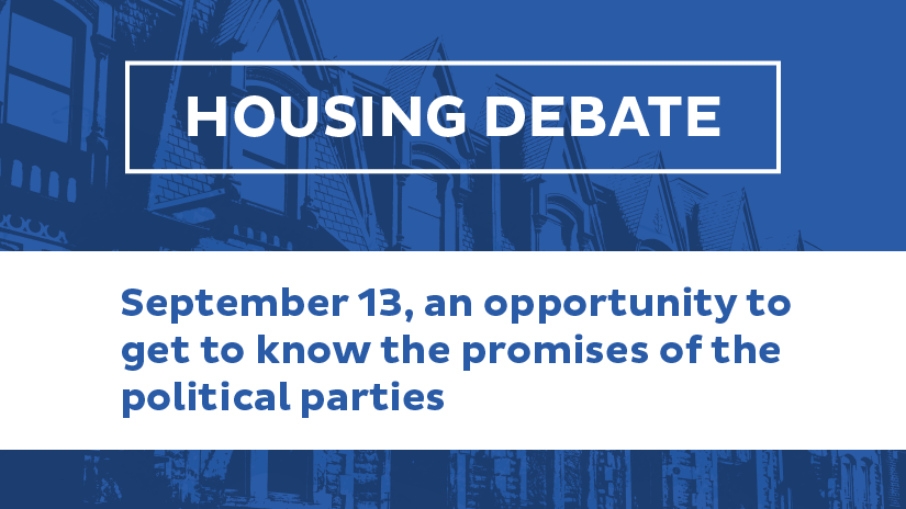 Housing debate: September 13, an opportunity to learn about the commitments of political parties