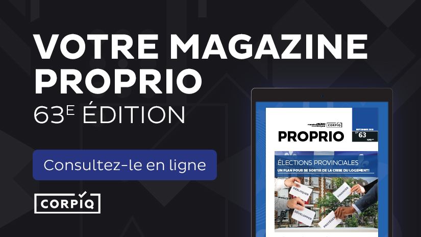 Consultez l’édition du mois de septembre 2022 du magazine PROPRIO en format numérique!