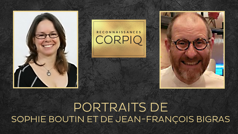 Les Reconnaissances CORPIQ vous présentent Sophie Boutin et Jean-François Bigras