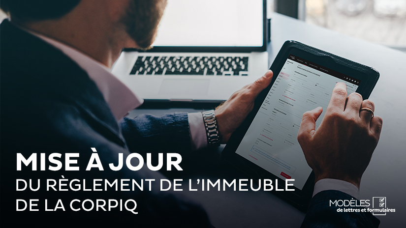 Mise à jour du Règlement de l’immeuble de la CORPIQ