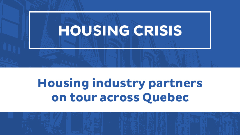 Housing industry partners to tour Quebec