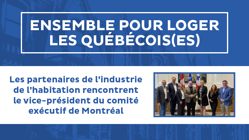 Les partenaires de l’industrie rencontrent le vice-président du comité exécutif de Montréal