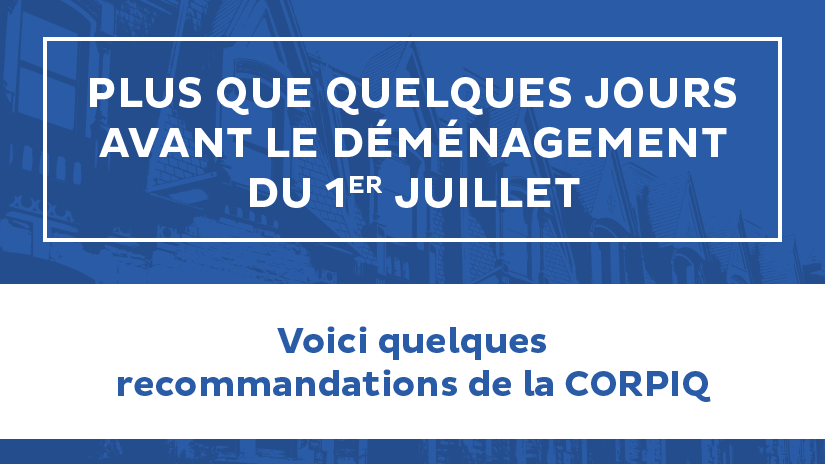 Recommandations de la CORPIQ pour le 1er juillet