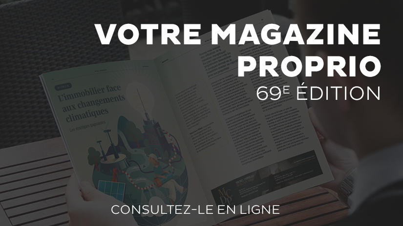 Consultez l’édition du mois de mars 2024 du magazine PROPRIO en format numérique!