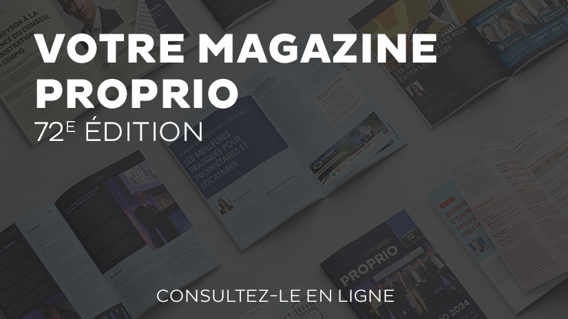 Consultez l’édition du mois de décembre 2024 du magazine PROPRIO en format numérique!